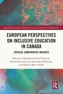 Európske perspektívy inkluzívneho vzdelávania v Kanade: Kritické komparatívne pohľady - European Perspectives on Inclusive Education in Canada: Critical Comparative Insights