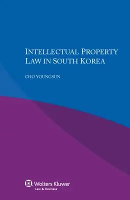 Právo duševného vlastníctva v Južnej Kórei - Intellectual Property Law in South Korea