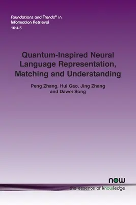 Kvantovo inšpirovaná neurónová reprezentácia jazyka, porovnávanie a porozumenie - Quantum-Inspired Neural Language Representation, Matching and Understanding