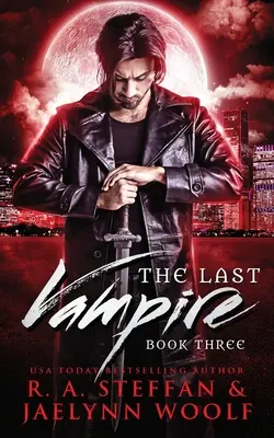 Posledný upír: Kniha tretia - The Last Vampire: Book Three