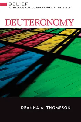 Deuteronómium: Teologický komentár k Biblii - Deuteronomy: A Theological Commentary on the Bible