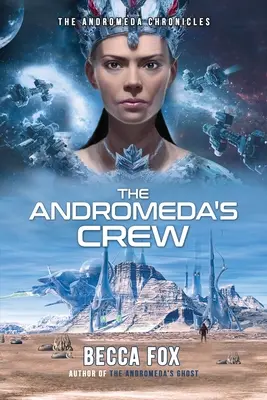 Posádka Andromedy - The Andromeda's Crew