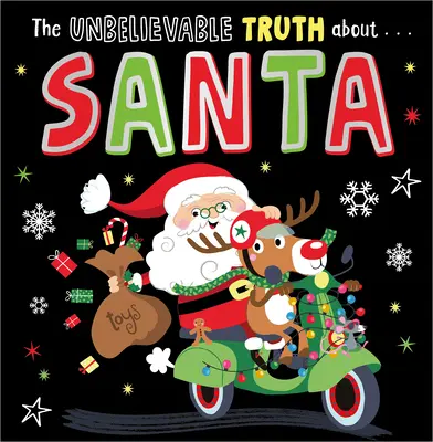 Neuveriteľná pravda o Santovi - Unbelievable Truth about Santa
