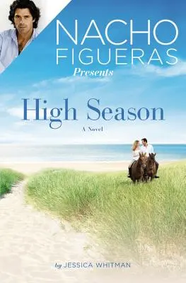 Nacho Figueras uvádza: Voľná jazda: High Season - Nacho Figueras Presents: High Season