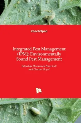 Integrovaná ochrana proti škodcom (IPM): Vychádzajúc z tejto kapitoly, IPM (integrovaná ochrana proti škodcom): nové vydanie: 1. - Integrated Pest Management (IPM): Environmentally Sound Pest Management