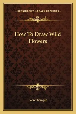 Ako kresliť divoké kvety - How to Draw Wild Flowers