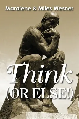 Premýšľajte (alebo inak!) - Think (Or Else!)