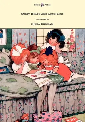 Kučeravé hlavy a dlhé nohy - Ilustrovala Hilda Cowham - Curly Heads and Long Legs - Illustrated by Hilda Cowham