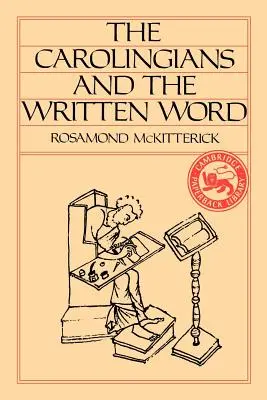 Karolínci a písané slovo - The Carolingians and the Written Word