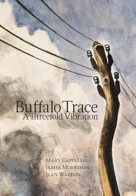 Buffalo Trace: Trojnásobná vibrácia - Buffalo Trace: A Threefold Vibration