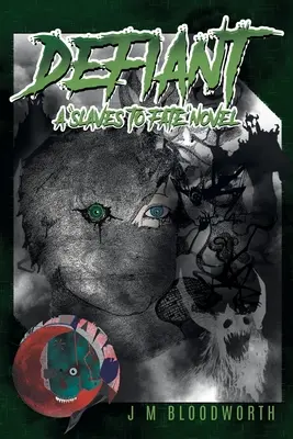 Vzdorujúci: román SLAVES TO FATE“ - Defiant: a SLAVES TO FATE