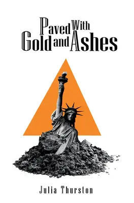 Dláždené zlatom a popolom - Paved with Gold and Ashes