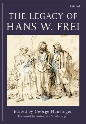 Odkaz Hansa W. Freia - The Legacy of Hans W. Frei