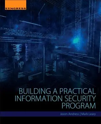 Budovanie praktického programu informačnej bezpečnosti - Building a Practical Information Security Program
