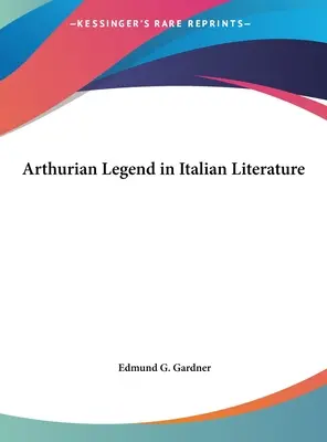 Artušovská legenda v talianskej literatúre - Arthurian Legend in Italian Literature