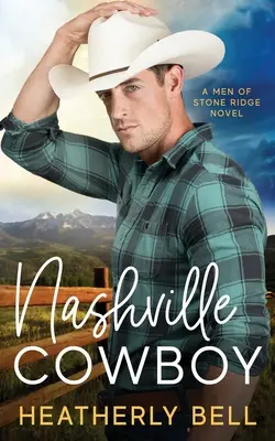 Nashvillský kovboj: Nashville: romanca o opätovnom stretnutí - Nashville Cowboy: A reunion romance