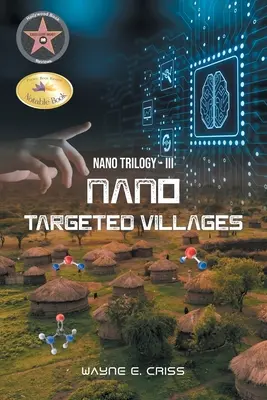 Nano trilógia III: Nanotargeted Villages - Nano Trilogy III: Nanotargeted Villages