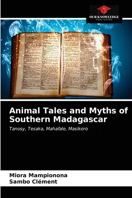 Zvieracie príbehy a mýty južného Madagaskaru - Animal Tales and Myths of Southern Madagascar