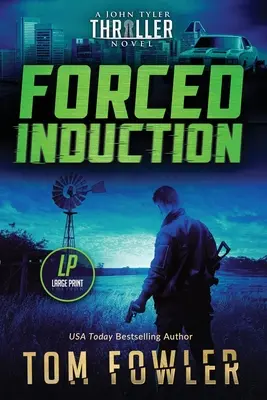 Nútené uvedenie do života: Thriller Johna Tylera (A John Tyler Thriller) - Forced Induction: A John Tyler Thriller