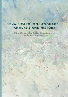 Eva Picardi o jazyku, analýze a dejinách - Eva Picardi on Language, Analysis and History