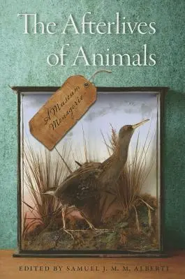 Život po smrti zvierat: Múzejný zverinec - The Afterlives of Animals: A Museum Menagerie