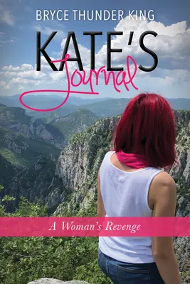 Katein denník: Ženský denník: Pomsta ženy - Kate's Journal: A Woman's Revenge