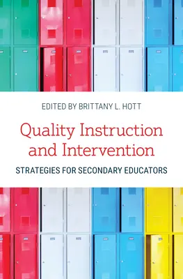 Kvalitná výučba a intervenčné stratégie pre stredoškolských pedagógov - Quality Instruction and Intervention Strategies for Secondary Educators