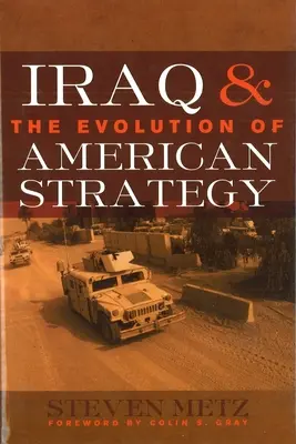 Irak a vývoj americkej stratégie - Iraq & the Evolution of American Strategy