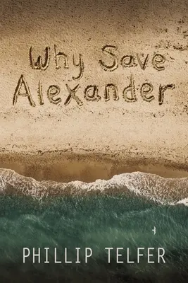 Prečo zachrániť Alexandra - Why Save Alexander