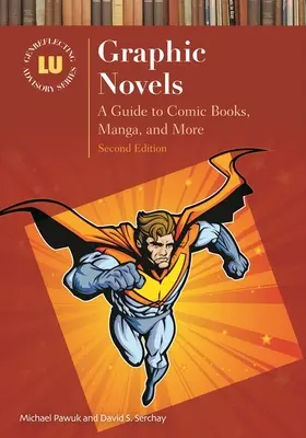 Grafické romány: Komiksy, manga a iné: sprievodca komiksami - Graphic Novels: A Guide to Comic Books, Manga, and More