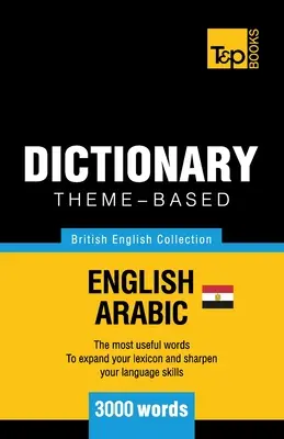 Tematický slovník britská angličtina-egyptská arabčina - 3000 slov - Theme-based dictionary British English-Egyptian Arabic - 3000 words