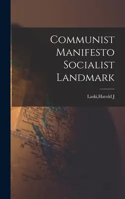 Komunistický manifest Socialistický medzník - Communist Manifesto Socialist Landmark