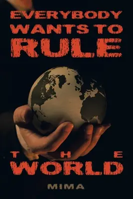 Každý chce vládnuť svetu - Everybody Wants to Rule the World