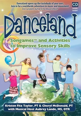 Danceland: Piesne a aktivity na zlepšenie zmyslových schopností [s brožúrou] - Danceland: Songames and Activities to Improve Sensory Skills [With Booklet]