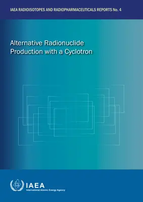 Alternatívna výroba rádionuklidov pomocou cyklotrónu - Alternative Radionuclide Production with a Cyclotron