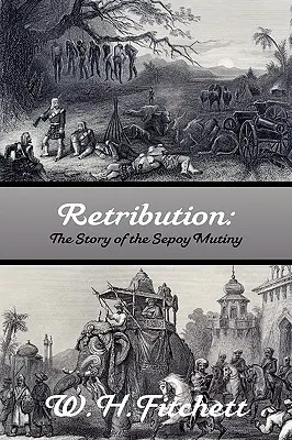 Odplata: (The Fitt): Odplata (The Story of the Sepoy Mutiny) - Retribution: The Story of the Sepoy Mutiny
