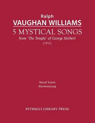 5 mystických piesní: Muzikantské piesne: Vokálna partitúra - 5 Mystical Songs: Vocal score