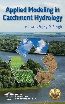 Aplikované modelovanie v hydrológii povodí - Applied Modeling in Catchment Hydrology