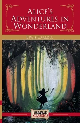 Alicine dobrodružstvá v krajine zázrakov - Alice's Adventures in the Wonderland