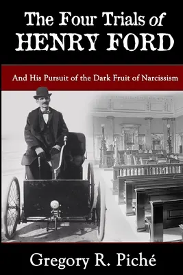 Štyri skúšky Henryho Forda - The Four Trials of Henry Ford