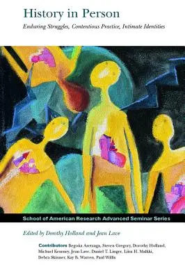 História osobne: Vydanie: 2. diel: Trvalý boj, sporná prax, intímne identity - History in Person: Enduring Struggles, Contentious Practice, Intimate Identities