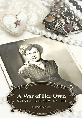 Vlastná vojna: román z druhej svetovej vojny - A War of Her Own: A World War II Novel