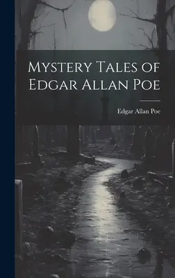 Tajomné poviedky Edgara Allana Poea - Mystery Tales of Edgar Allan Poe