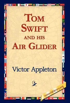 Tom Swift a jeho vzdušný klzák - Tom Swift and His Air Glider
