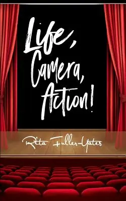 Život, kamera, akcia! Umelecké zážitky z domáceho prostredia: Umelecké zážitky z domáceho prostredia: Umelecké zážitky z domáceho prostredia - Life, Camera, Action!: The Art of Hosting and Entertaining from Home