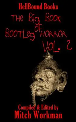 Veľká kniha hororu z topánok, 2. diel - The big Book of Bootleg Horror Volume 2