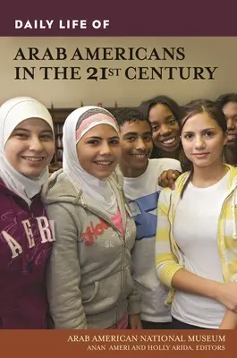 Každodenný život arabských Američanov v 21. storočí - Daily Life of Arab Americans in the 21st Century