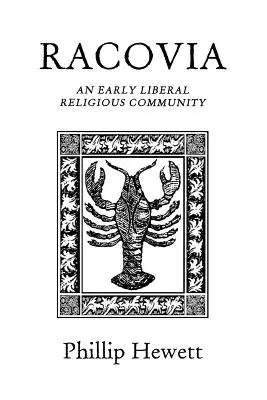 Racovia: Raná liberálna náboženská komunita - Racovia: An Early Liberal Religious Community