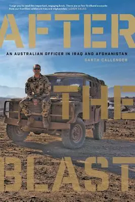 Po výbuchu: Austrálsky dôstojník v Iraku a Afganistane - After the Blast: An Australian Officer in Iraq and Afghanistan