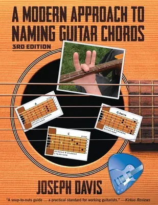 Moderný prístup k pomenovaniu gitarových akordov Ed. 3 - A Modern Approach to Naming Guitar Chords Ed. 3